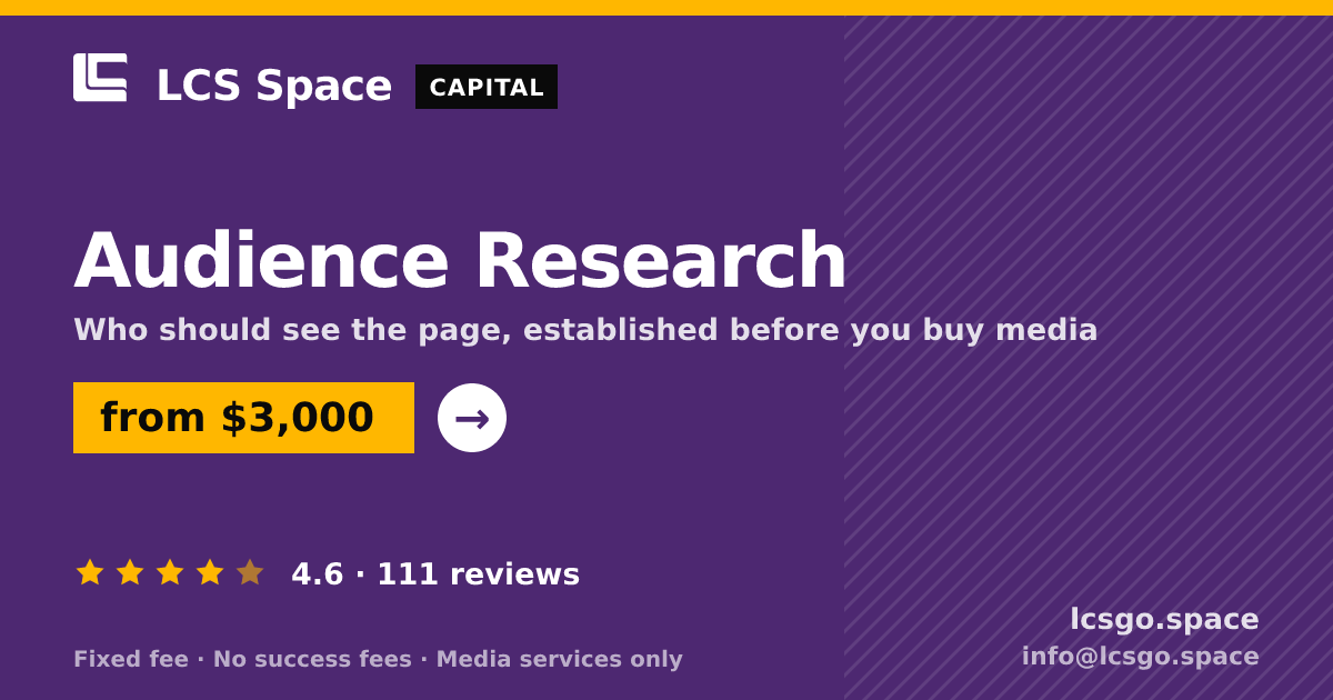 Audience Research — from $3,000, rated 4.6/5 across 111 reviews. LCS Space.