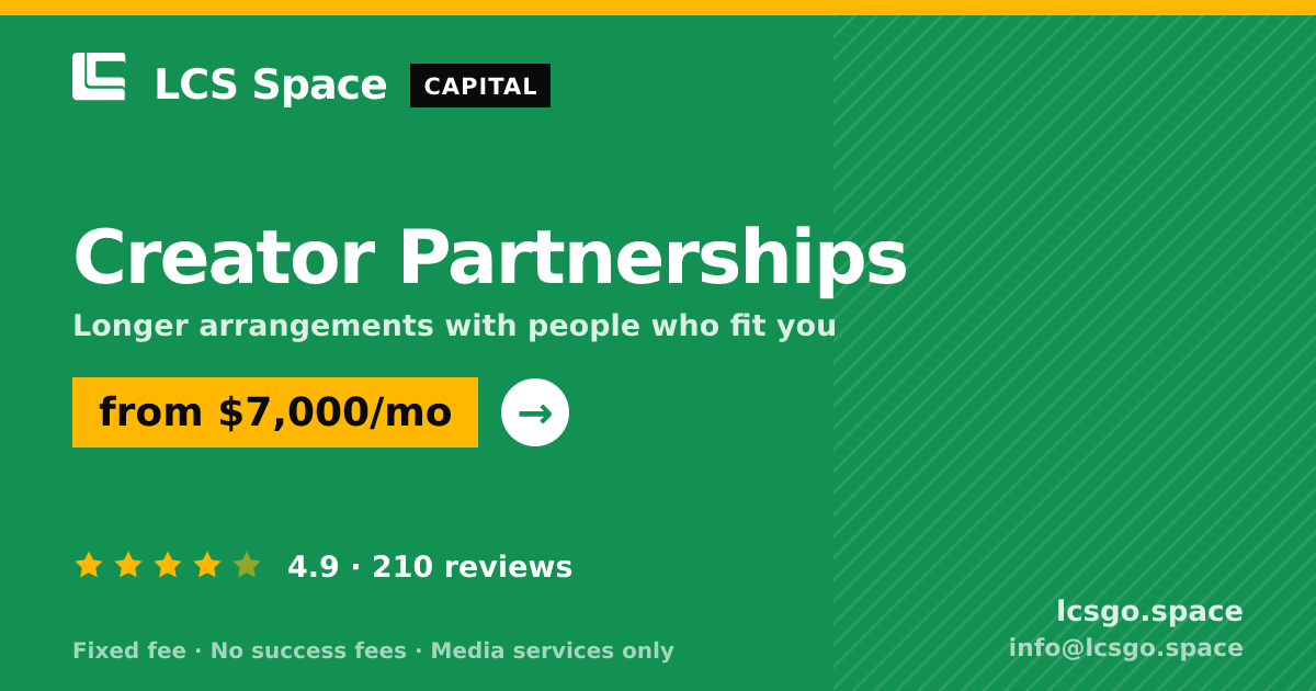 Creator Partnerships — from $7,000/mo, rated 4.9/5 across 210 reviews. LCS Space.