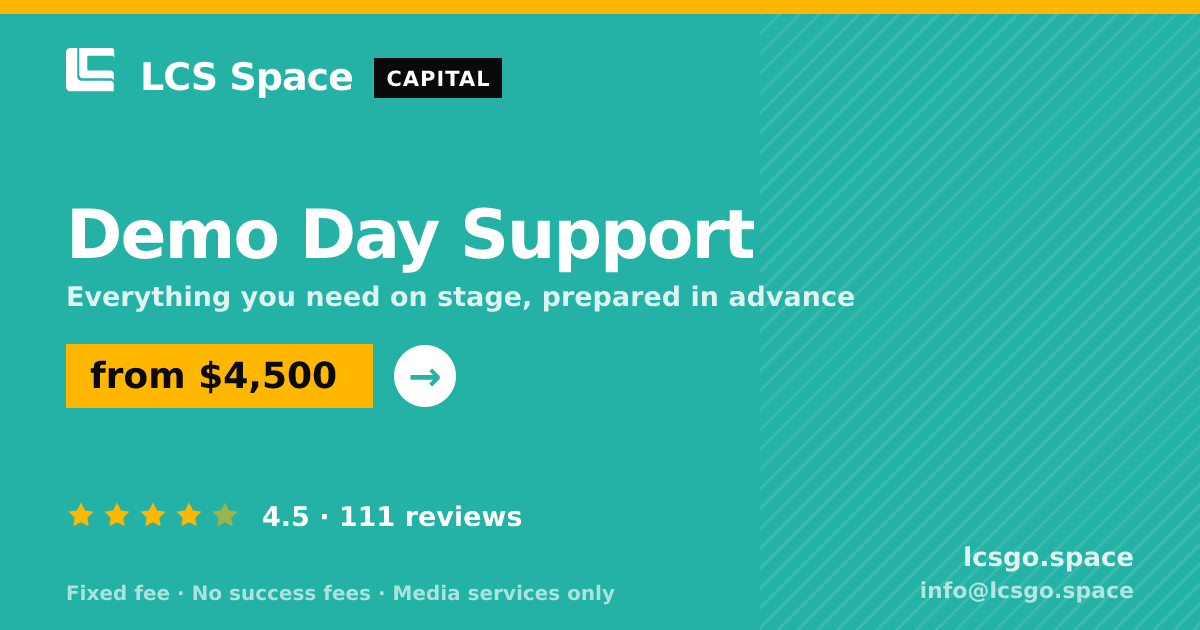 Demo Day Support — from $4,500, rated 4.5/5 across 111 reviews. LCS Space.