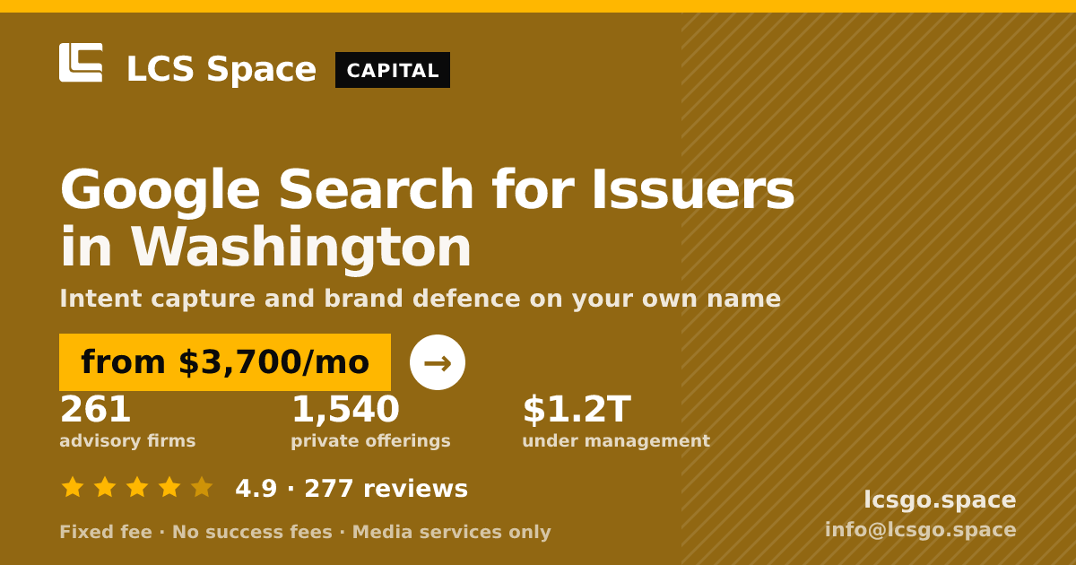 Google Search for Issuers in Washington — from $3,700/mo, rated 4.9/5 across 277 reviews. LCS Space.