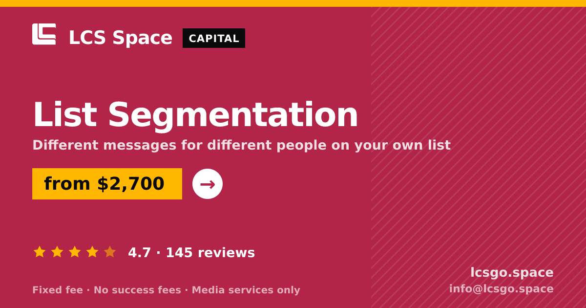 List Segmentation — from $2,700, rated 4.7/5 across 145 reviews. LCS Space.