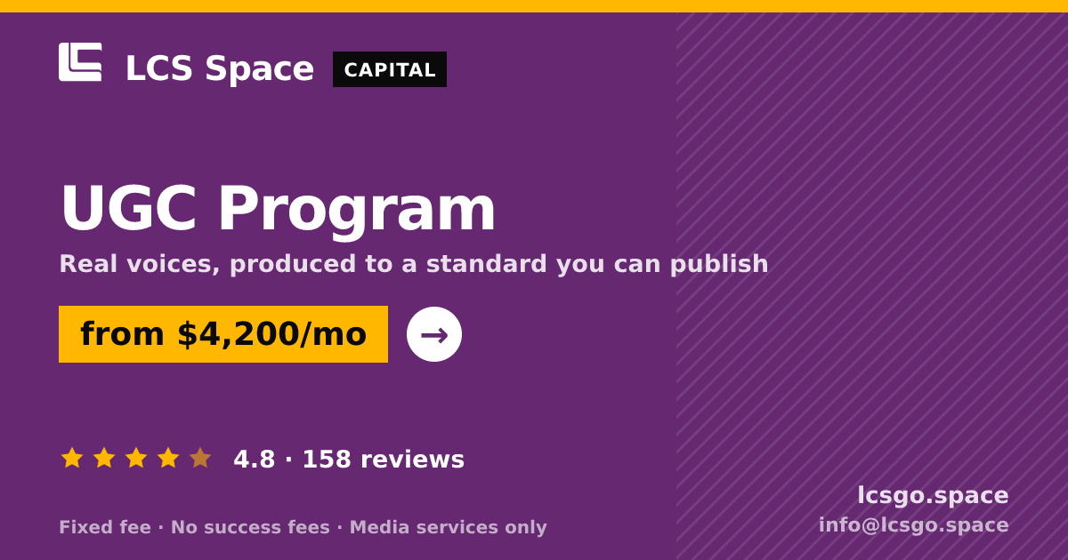UGC Program — from $4,200/mo, rated 4.8/5 across 158 reviews. LCS Space.