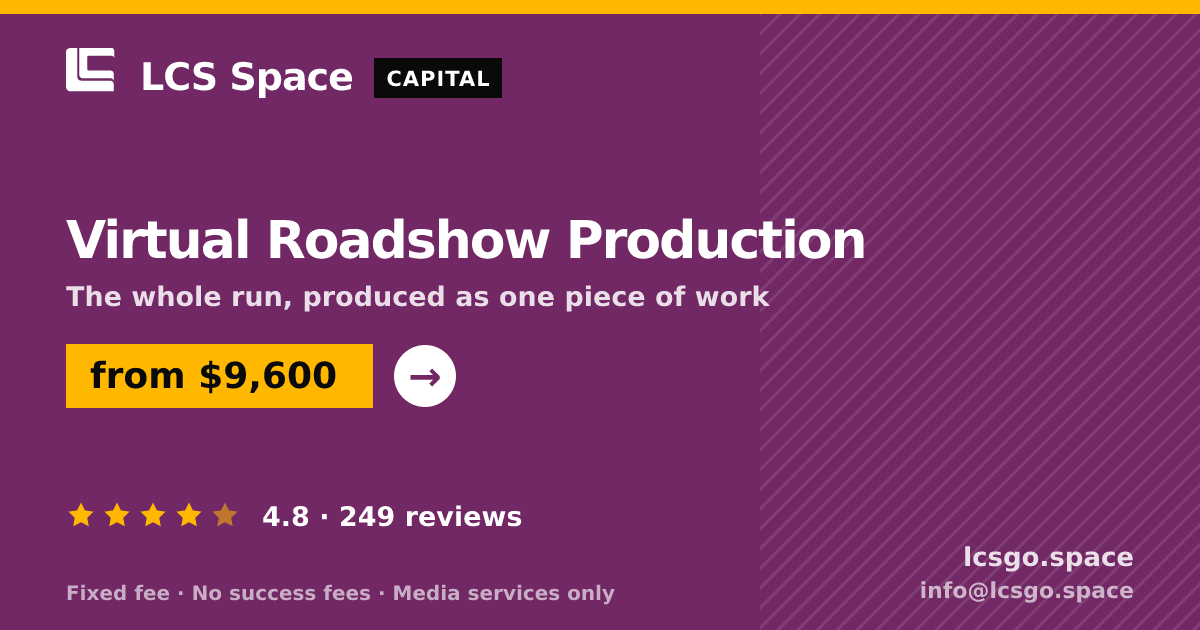 Virtual Roadshow Production — from $9,600, rated 4.8/5 across 249 reviews. LCS Space.